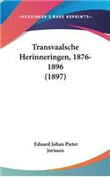 Transvaalsche Herinneringen, 1876-1896 (1897)