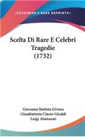 Scelta Di Rare E Celebri Tragedie (1732)