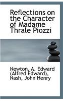 Reflections on the Character of Madame Thrale Piozzi: (English)
