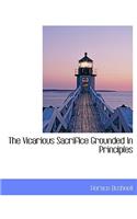 The Vicarious Sacrifice Grounded in Principles