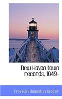 New Haven Town Records, 1649-