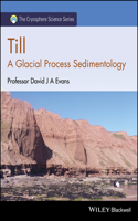 Glacial Till – A Process Sedimentology