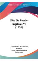 Elite De Poesies Fugitives V1 (1770)