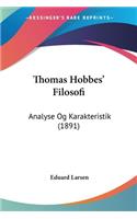 Thomas Hobbes' Filosofi: Analyse Og Karakteristik (1891)