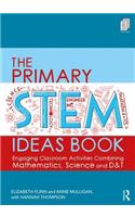 The Primary STEM Ideas Book