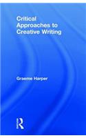 Critical Approaches to Creative Writing