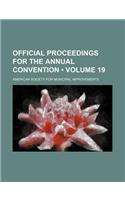 Official Proceedings for the Annual Convention (Volume 19)