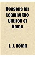 Reasons for Leaving the Church of Rome