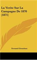 La Verite Sur La Campagne de 1870 (1871)