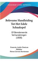 Bekwame Handleiding Tot Het Edele Schaakspel