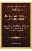 The Poetical Works Of David Hitchcock