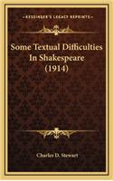 Some Textual Difficulties in Shakespeare (1914)