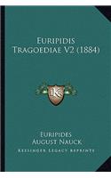 Euripidis Tragoediae V2 (1884)