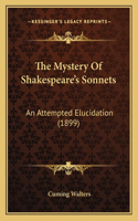 The Mystery Of Shakespeare's Sonnets