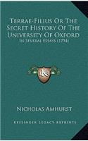 Terrae-Filius Or The Secret History Of The University Of Oxford