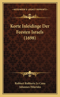 Korte Inleidinge Der Feesten Israels (1698)