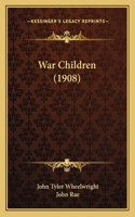 War Children (1908)