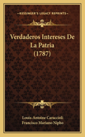 Verdaderos Intereses De La Patria (1787)
