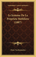 Le Systeme De La Propriete Mobiliere (1887): (French)