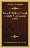 Curso De Historia Natural Aplicado A La Medicina (1855)