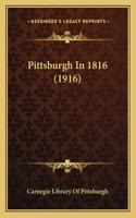 Pittsburgh In 1816 (1916)