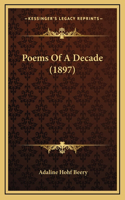 Poems Of A Decade (1897)