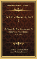 The Little Botanist, Part 2