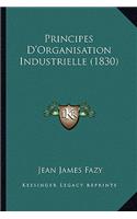 Principes D'Organisation Industrielle (1830)