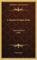 Mystere De Sainte Barbe