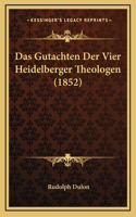 Das Gutachten Der Vier Heidelberger Theologen (1852)
