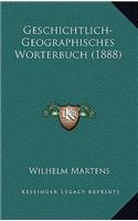 Geschichtlich-Geographisches Worterbuch (1888)