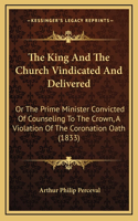 King And The Church Vindicated And Delivered