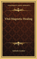 Vital Magnetic Healing