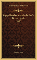 Voyage Dans Les Apennins De La Ci-Devant Ligurie (1807)
