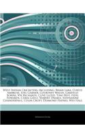 Articles on West Indian Cricketers, Including: Brian Lara, Curtly Ambrose, Joel Garner, Courtney Walsh, Garfield Sobers, VIV Richards, Clive Lloyd, Ti