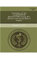 Evaluation of the Ampflstrrtm Minifiler(tm) Typing Kit: Mixture and Non-Probative Studies