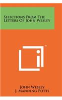 Selections from the Letters of John Wesley