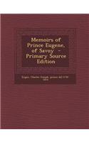 Memoirs of Prince Eugene, of Savoy