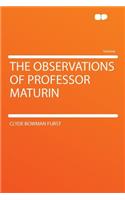The Observations of Professor Maturin