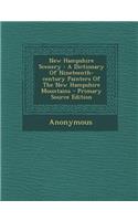 New Hampshire Scenery: A Dictionary of Nineteenth-Century Painters of the New Hampshire Mountains - Primary Source Edition: (English)