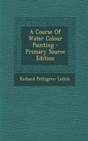 A Course of Water Colour Painting