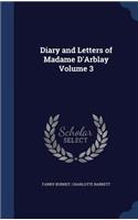 Diary and Letters of Madame D'Arblay Volume 3: (English)