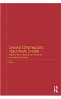 China's Centralized Industrial Order