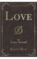 Love (Classic Reprint)