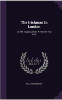 Irishman In London