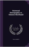 Universal Stenography; or, Chinese Shorthand