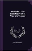 American Traits from the Point of View of a German