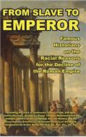 From Slave to Emperor
