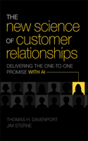 The New Science of Customer Relationships
