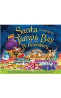 Santa Is Coming to Tampa Bay and St. Petersburg